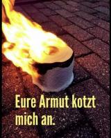 Eure Armut kotzt micn an ;-).jpg